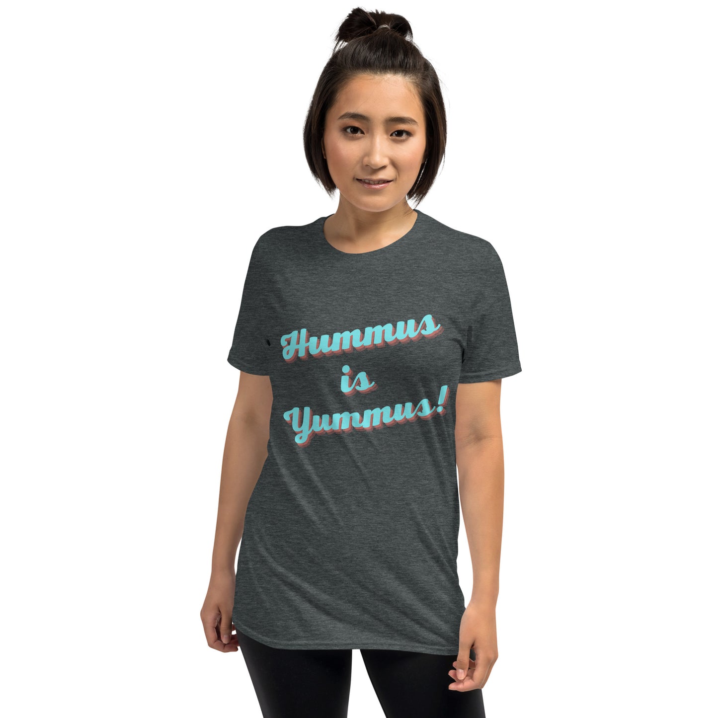 Hummus is Yummus - Short-Sleeve Unisex T-Shirt