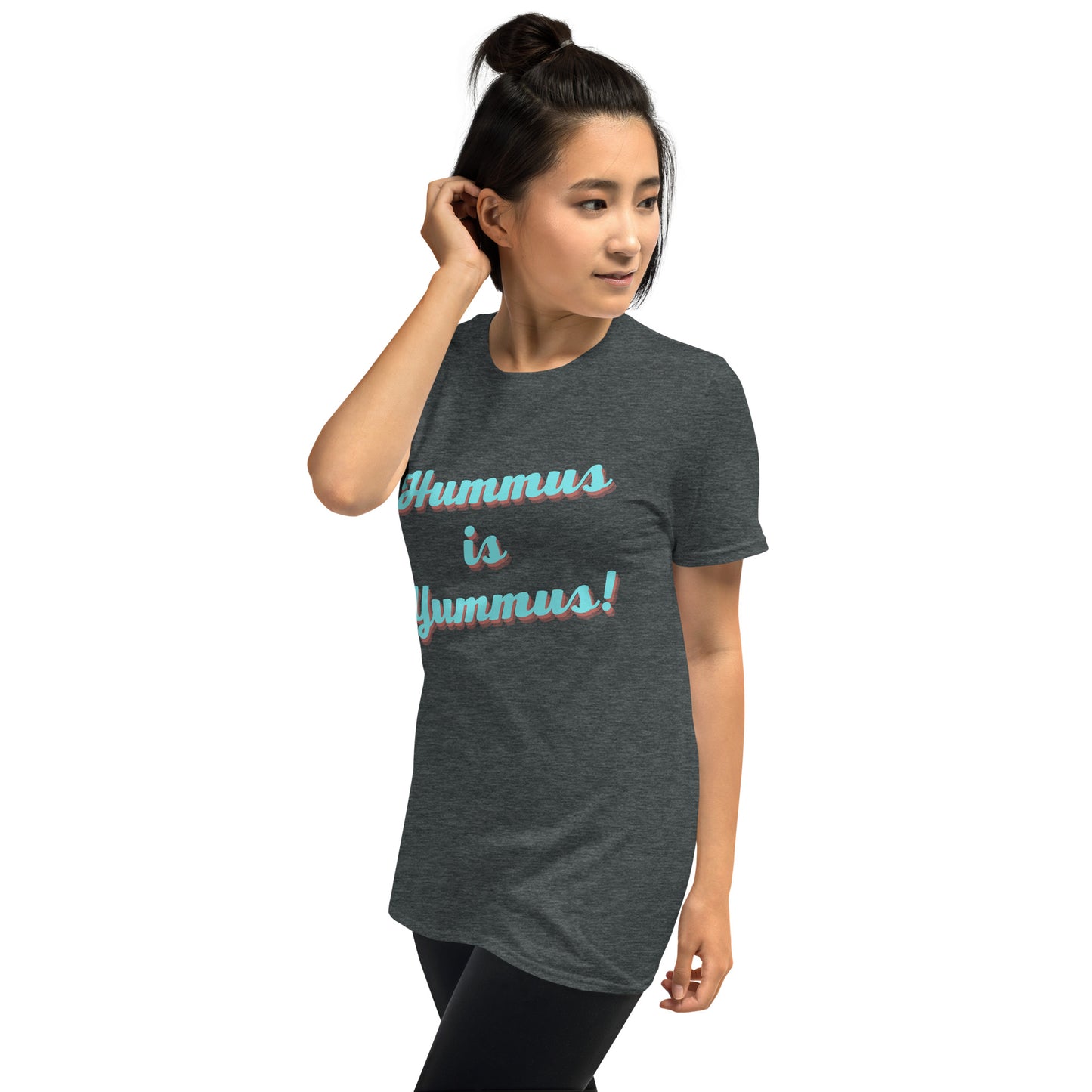 Hummus is Yummus - Short-Sleeve Unisex T-Shirt