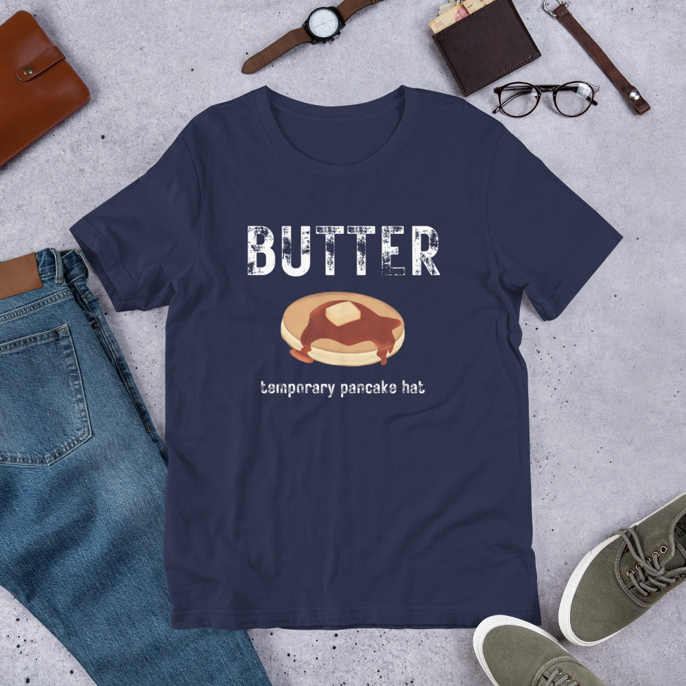 Butter Pancake Shirt - Unisex t-shirt