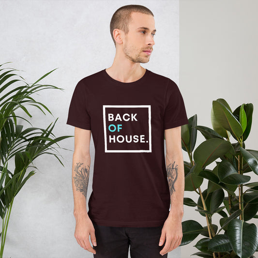 Back Of House - Chef Shirt - Kitchen Pride - Unisex t-shirt